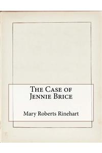 The Case of Jennie Brice