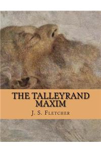 The Talleyrand Maxim