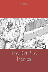 The Dirt Bike Diaries