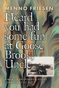 Heard You Had Some Fun at Goose Brook, Uncle