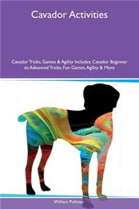 Cavador Activities Cavador Tricks, Games & Agility Includes