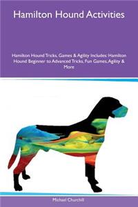 Hamilton Hound Activities Hamilton Hound Tricks, Games & Agility Includes