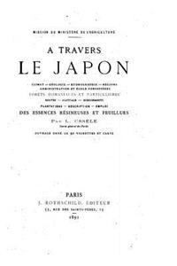 A travers le Japon, climat, géologie, hydrographie forèts domaniales et particulières