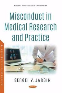 Misconduct in Medical Research and Practice