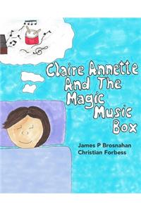 Claire Annette and the Magic Music Box