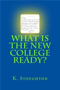 What Is the New College Ready?
