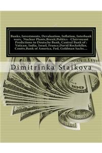 Banks, Investments, Devaluation, Inflation, Interbank wars, Nuclear Plants, Brexit, Politics - Clairvoyant Predictions to Deutsche Bank, Central Bank of