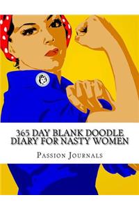 365 Day Blank Doodle Diary for Nasty Women