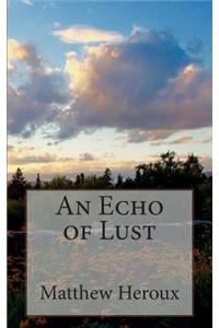 An Echo of Lust