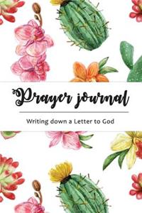 Prayer Journal Writing Down a Letter to God: Healing Journal: Cactus Design (Size 6x9 Inches)