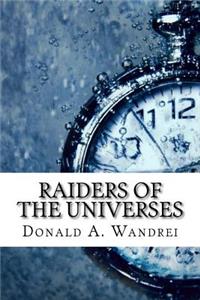 Raiders of the Universes