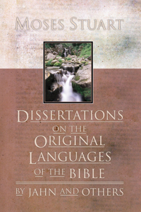 Dissertations on the Original Languages of the Bible
