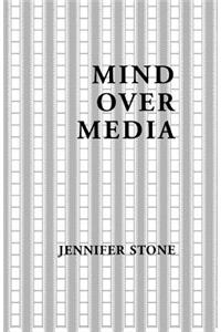 Mind Over Media