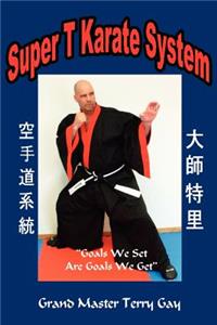 Super T Karate System