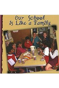 Our School Is Like a Family