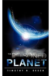 The Poisoned Planet