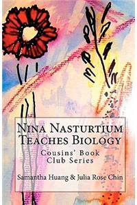 Nina Nasturtium Teaches Biology