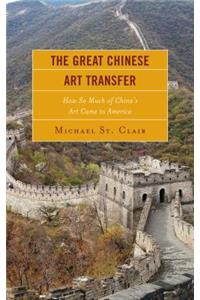 The Great Chinese Art Transfer