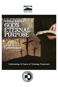 Making Known God's Eternal Purpose