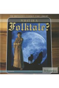 What Is a Folktale?