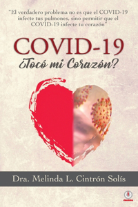 Covid-19 ¿Tocó mi corazón?