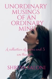 Unordinary Musings of an Ordinary Mind