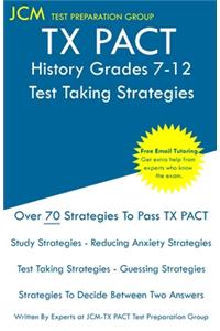 TX PACT History Grades 7-12 - Test Taking Strategies