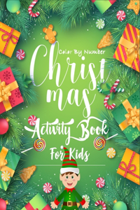 Christmas Color By Number Activity Book for Kids