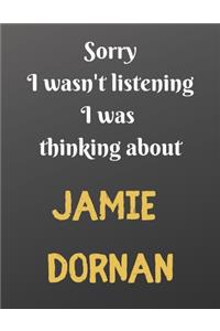 Sorry I wasn't listening I was thinking about Jamie Dornan