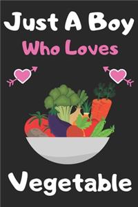 Just a boy who loves vegetable