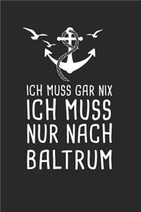 Ich Muss Gar Nix Ich Muss Nur Nach Baltrum