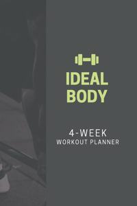 IDEAL BODY - 4-week workout planner