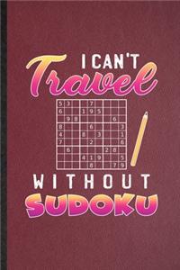 I Can't Travel Without Sudoku
