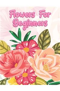 Flowers for Beginners