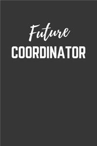Future Coordinator Notebook