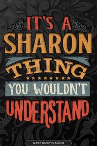 Its A Sharon Thing You Wouldnt Understand