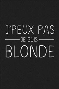 J'peux Je Suis Blonde