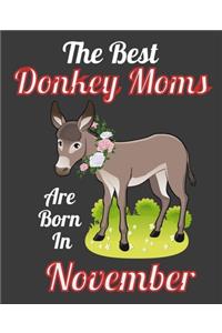 The Best Donkey Moms Are Born In November