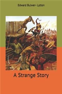 A Strange Story