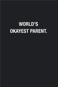 World's Okayest Parent.