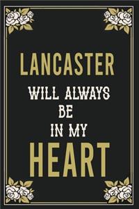 Lancaster Will Always Be In My Heart