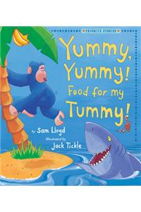 Yummy, Yummy! Food for My Tummy!