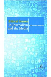 Ethical Issues in Journalism and the Media