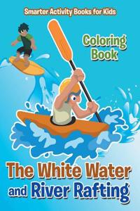 White Water and River Rafting Coloring Book