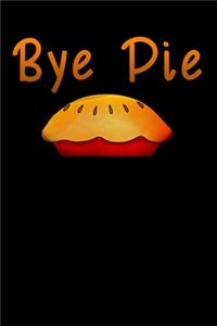 bye Pie
