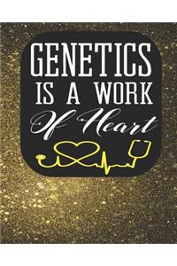 Genetics Is A Work of Heart