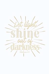 Let Light Shine Out of Darkness Corinthians 4