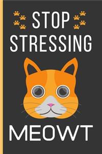 Stop Stressing Meowt