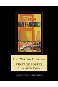 Fly TWA San Francisco: Vintage Poster Cross Stitch Pattern