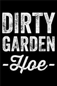 Dirty Garden Hoe